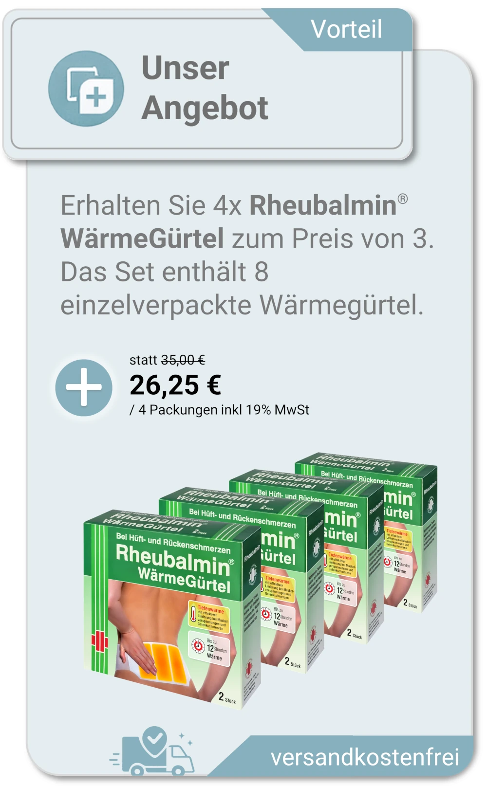 Erhalten Sie 4x Rheubalmin® WärmeGürtel zum Preis von 3. Das Set enthält 8 einzelverpackte Wärmegürtel -Mobile Version